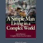 A Simple Man Living in a Complex World